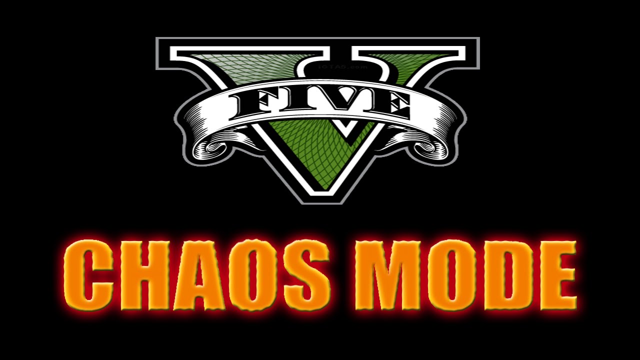 GTA 5 - Chaos Mode