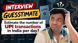 This UPI Guesstimate Looks Easy… Until You Try It | Product Management Interview Guesstimate 