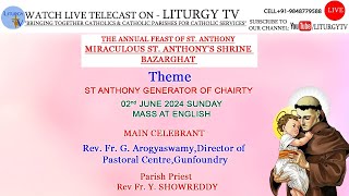 Rev Fr. G. Arogyaswamy | Annual Feast of St. Anthony | Holy Mass 6pm | ST. ANTHONY'S SHRINE | 2-6-24