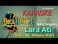 LARA ATI (HJ. DUNIA WATI) KARAOKE UDI PINDANGAN