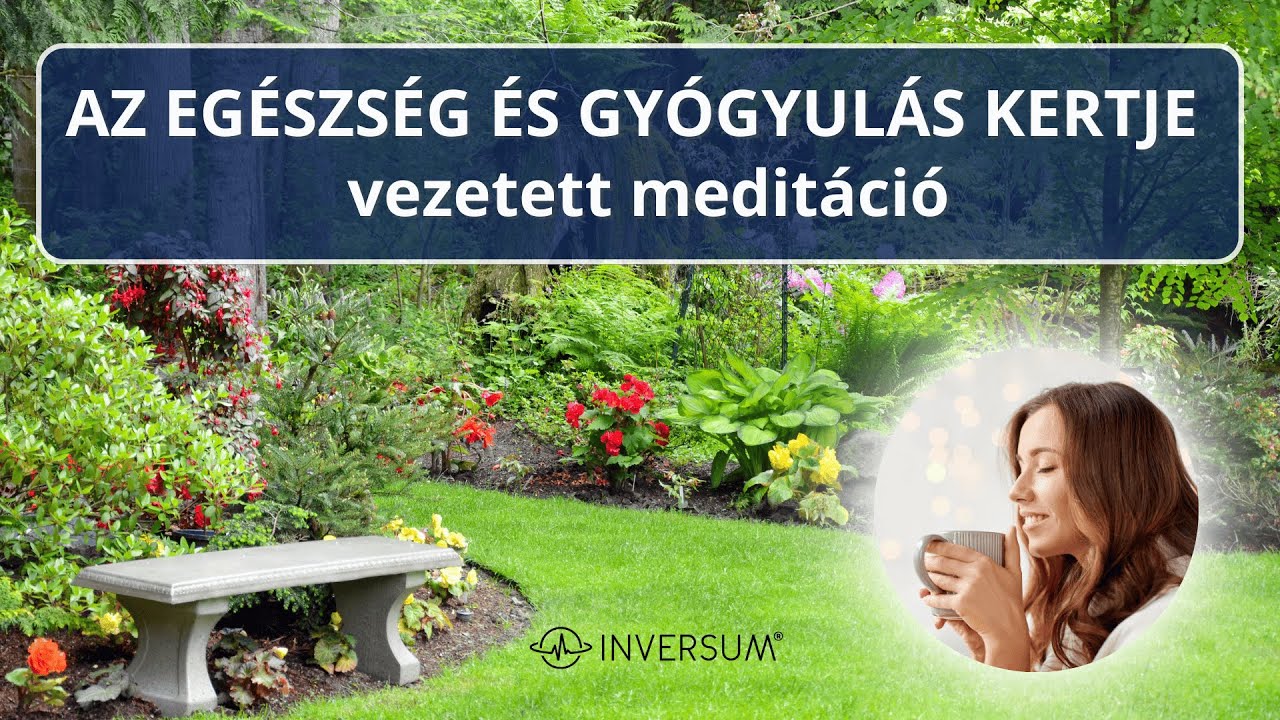 EGÉSZSÉG ÉS GYÓGYULÁS - vezetett meditáció