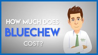 How Much Does Bluechew Cost? How long does it take for bluechew to work ? Wellness Reviews