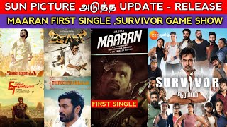 Sun pictures next Update - Release plan | survivor zee tamil, maaran first single | Latest update