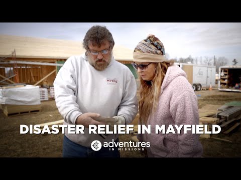 Short-Term Missions: Disaster Relief in Mayfield, Kentucky