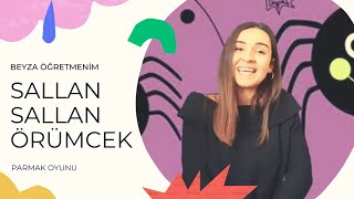 Sallan Sallan Örümcek Parmak Oyunu ( Çocuk Şarkısı) - Beyza Öğretmenim Resimi