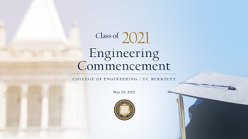 Berkeley Engineering: 2021 Doctoral Commencement