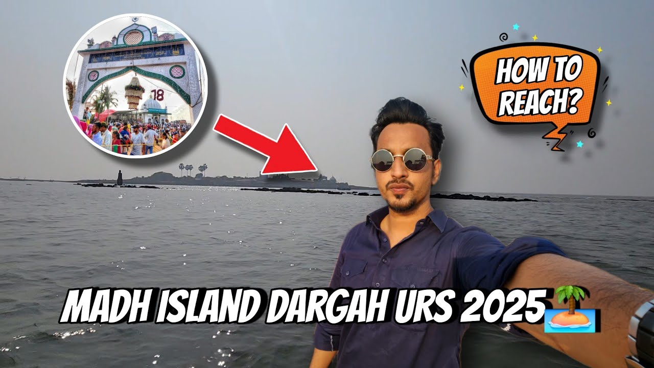 MADH ISLAND DARGAH URS 2025 🏝️! How to Reach? - Dargah History, Langar, Sandal & Ziyarat ☪️