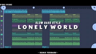 DJ LONELY WORLD‼️ Slow Bass Style - IIYN SENSEI_REMIX -NEWRMX