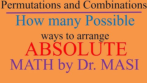 How Many Ways Can The Letters Of The Word ABSOLUTE be Arranged?