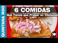 6 Cosas que Tienes que PROBAR si Visitas Chetumal 🌮