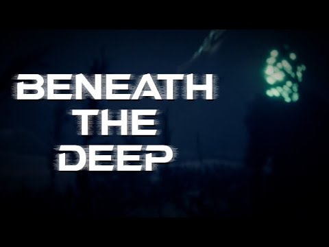 ? Beneath the Deep [2K] Прохождение