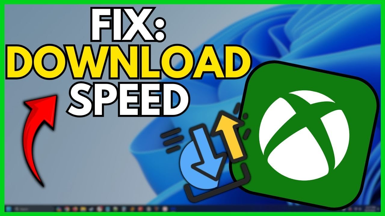 How to Fix Xbox App Slow Download Speed on Windows 10 & 11 (Quick Guide ...