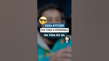 Essa atitude faz toda diferença na vida de um QA| #shorts #qa #testesdesoftware