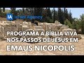 Programa a Bíblia Viva - Emaús Nicópolis - Nos Passos de Jesus
