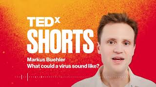 What could a virus sound like?