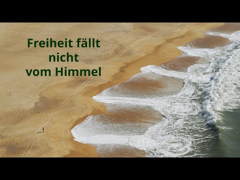 FREIHEIT FÄLLT NICHT VOM HIMMEL