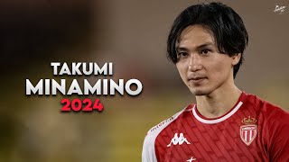 Takumi Minamino 2024 - Amazing Skills, Assists & Goals - Monaco | HD