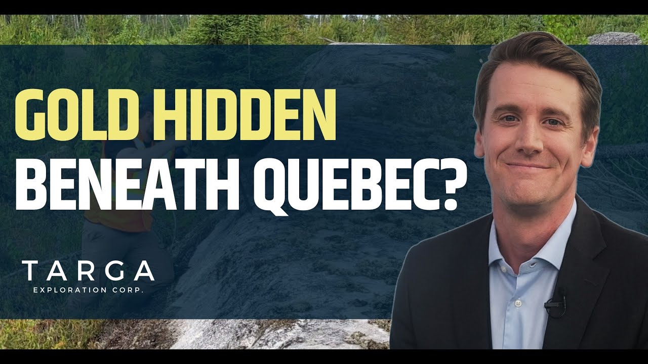 CEO Clips - Targa Exploration: A Fresh Gold Focus in Northern Quebec