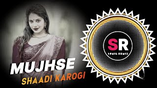 MUJHSE SHAADI KAROGI | CIRCUIT TROLL MIX | DJ BABU OFFICIAL x DJ LILU REMIX |