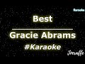 Gracie Abrams - Best (Karaoke)