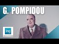 Qui était Georges Pompidou ? | Archive INA