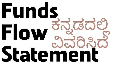 Fund Flow Statement Preparation explained in Kannada