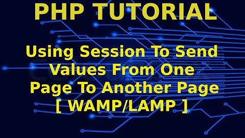 PHP : Create Session Variable | WAMP | LAMP | Ubuntu 17.10
