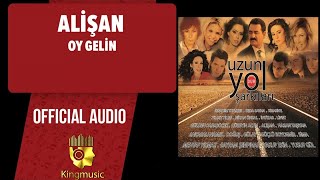 ALİŞAN - Oy Gelin - ( Official Audio )