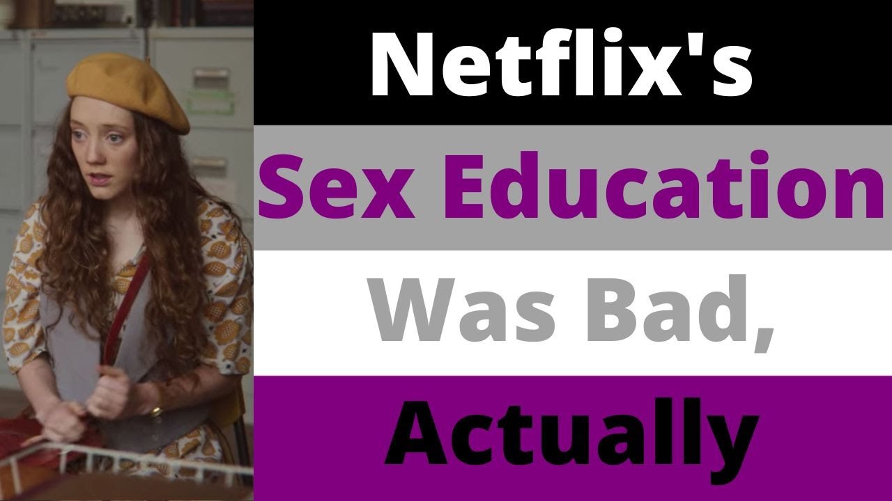 Asexual Representation Sex Education Was Bad Actually Youtube 