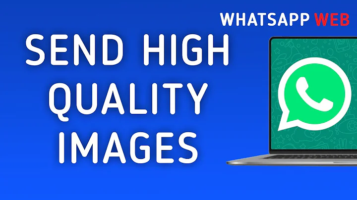 How to Send High Quality Images on WhatsApp Web on PC (New Update)