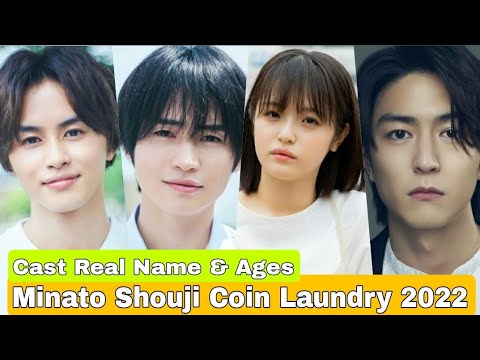 Minato Shouji Coin Laundry Japanese Drama Cast Real Name & Ages || Kusakawa Takuya, Nishigaki Sho