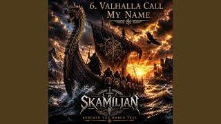 Valhalla Call My Name - Skamilian