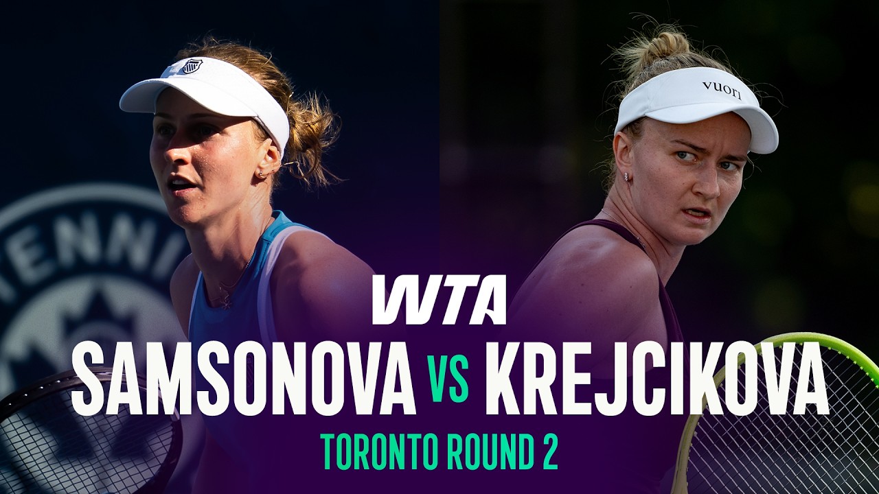 Liudmila Samsonova vs. Barbora Krejcikova | 2026 Toronto Round 2 | WTA Match Highlights
