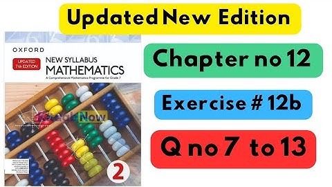 D2, Updated New Edition, Chapter no 12, Exercise # 12B,  Q no 6 to 13, #7thclass