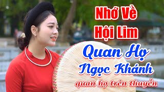 LK Nhớ Về Hội Lim - Ca Sĩ Ngọc Khánh Xinh Đẹp Hát Quan Họ Cực Hay