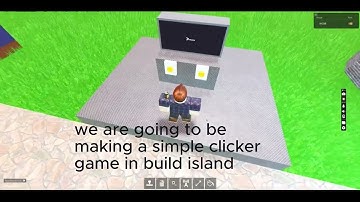 Roblox build-island tutorials - - Building a simple clicker game