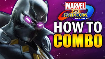 BLACK PANTHER Combo Guide - Marvel vs Capcom Infinite - Basic to Advanced!