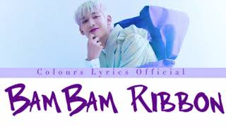 Download Lagu BamBam Ribbon  English Lyrics    |  Colours Lyrics official#ribbon MP3 Download Lagu BamBam Ribbon  English Lyrics    |  Colours Lyrics official#ribbon MP3