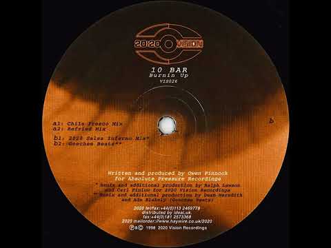 Ten Bar — 10 Bar - Burnin Up (Chile Fresco Mix)