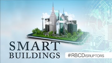 #RBCDisruptors: Smart Buildings