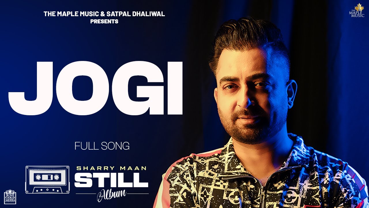 Jogi  Lyric Video   Sharry Maan  STILL   Album  Latest Punjabi Songs 2023
