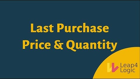 Last Purchase Price & Quantity