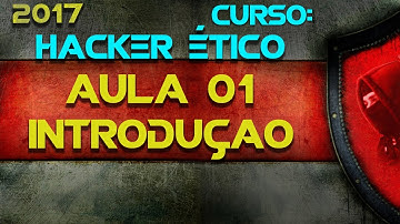 01 - Curso Hacker Ético - Introdução do Hacker Ético