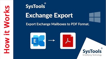 Exchange Mailbox to PDF Converter by SysTools | Export Exchange Mailbox to PDF File | Verified Tool