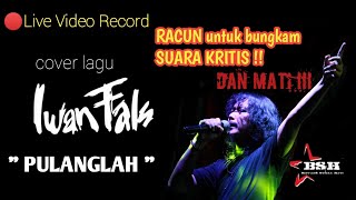 Download Lagu Pulanglah - Iwan Fals I Bintang Swara Hati Cover MP3