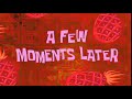 A Few Moments Later Spongebob Squarepants Time Card HD Sound Effect.