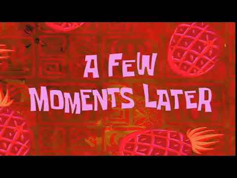 A Few Moments Later Spongebob Squarepants Time Card Hd Sound Effect.