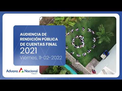 AUDIENCIA DE RENDICIÓN PÚBLICA DE CUENTAS FINAL - 2021