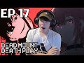 Majiri agakura  dead mount death play episode 17 reaction  someone from his world