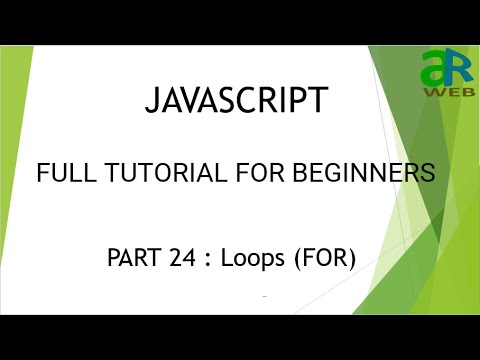 Part - 24 : FOR loop in Javascript || JavaScript Full Course for Beginners